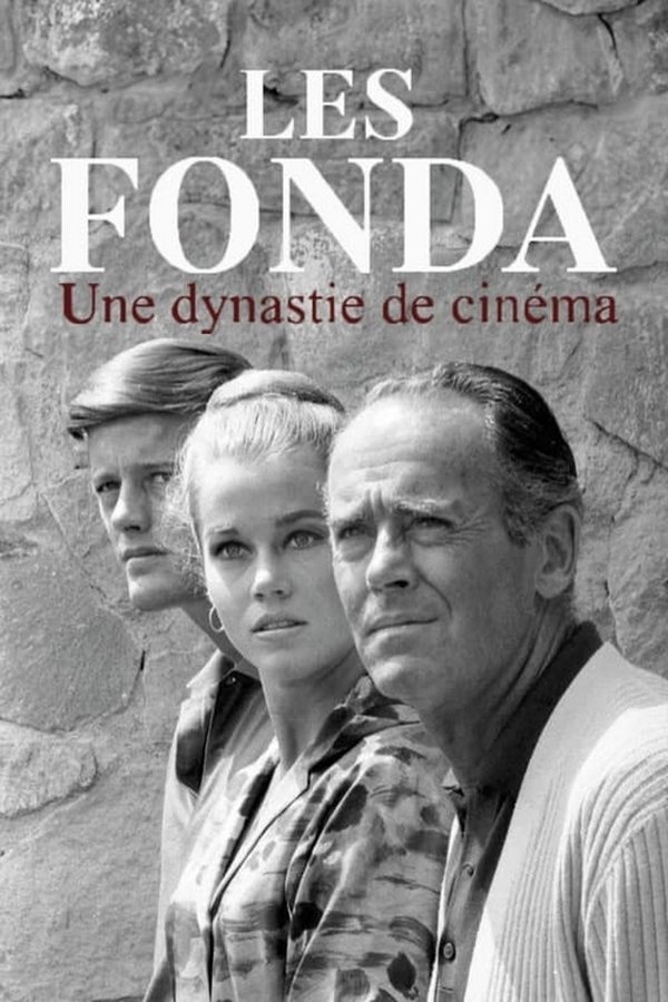 Les Fonda : Une Dynastie De Cinéma