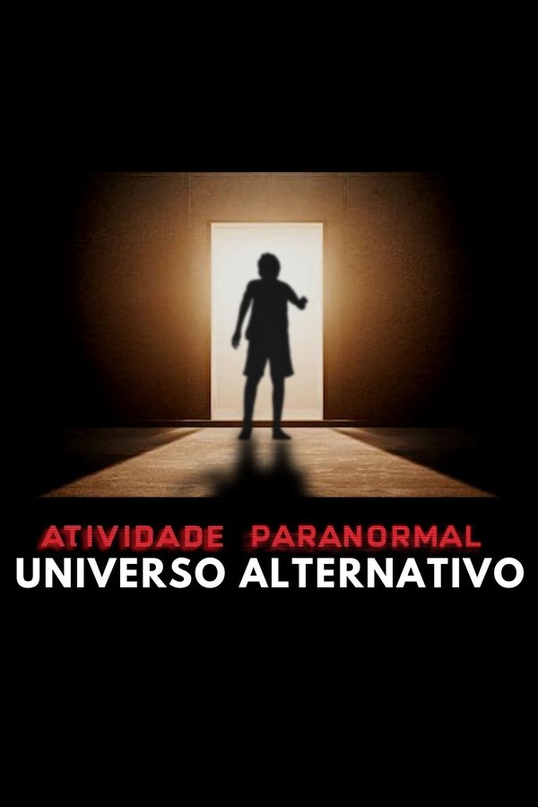 Atividade Paranormal: Universo Alternativo