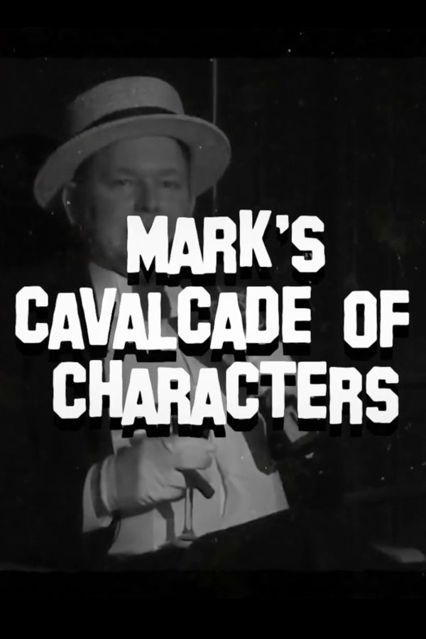 Mark’s Cavalcade Of Characters