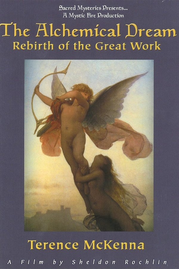 The Alchemical Dream: Rebirth Of The Great Work