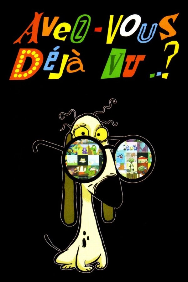 Avez-vous Déjà Vu..?