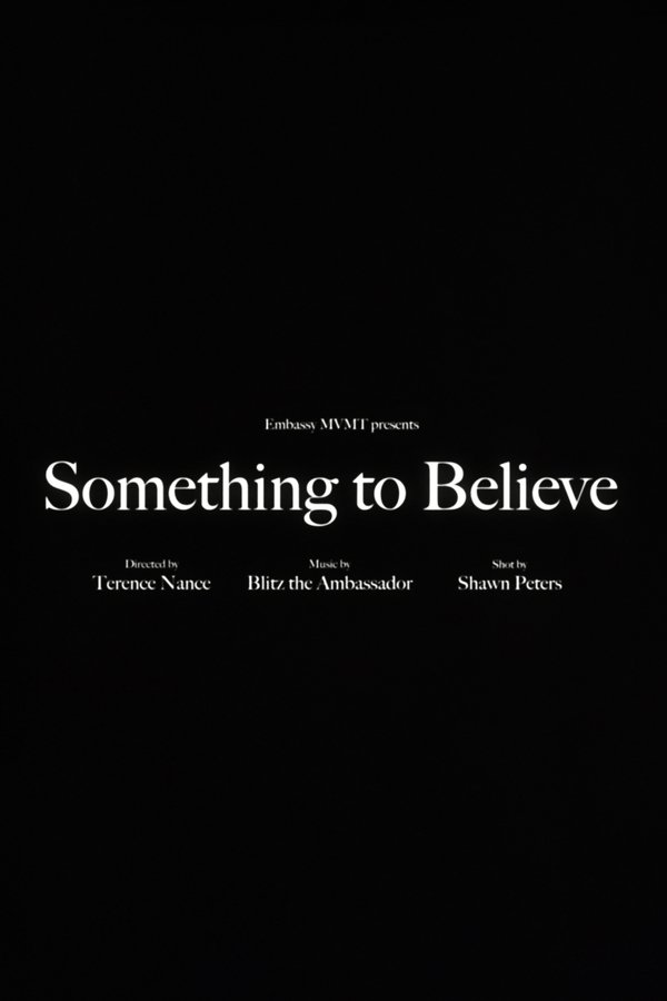 Blitz The Ambassador - Something To Believe