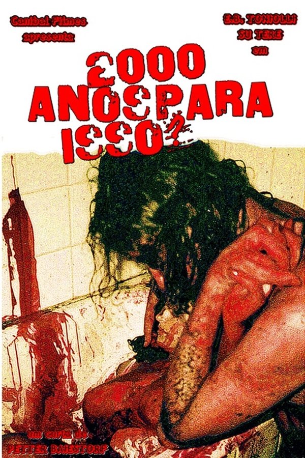 2000 Anos Para Isso?
