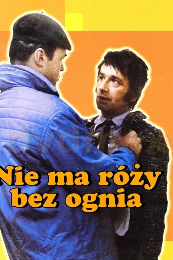 Nie Ma Róży Bez Ognia
