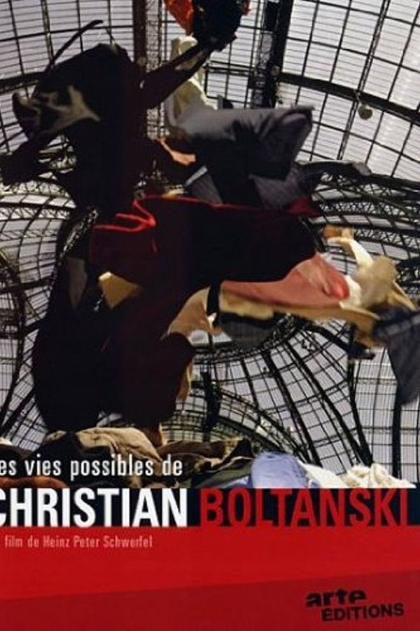 Les Vies Possibles De Christian Boltanski