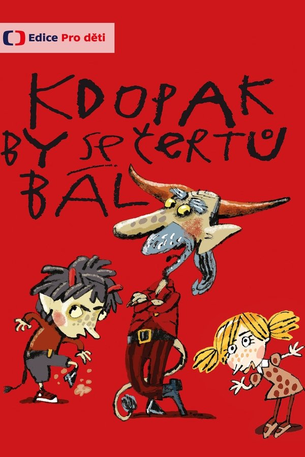 Kdopak By Se čertů Bál