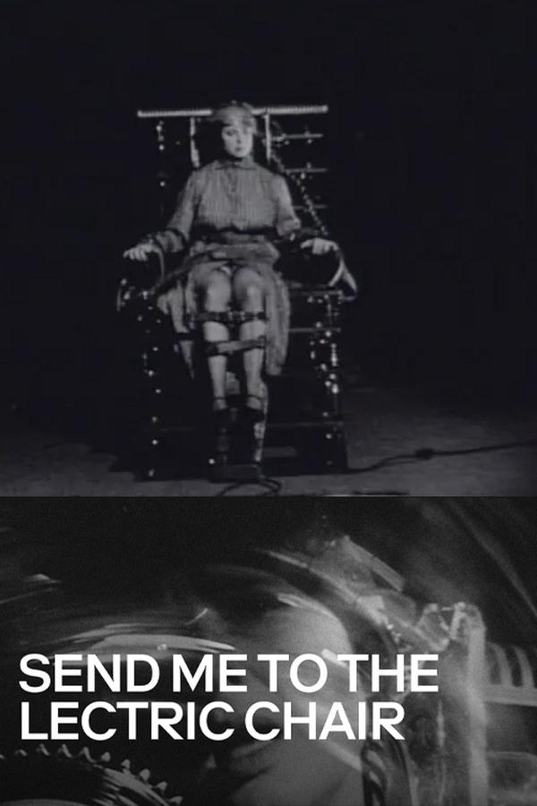 Send Me To The 'Lectric Chair