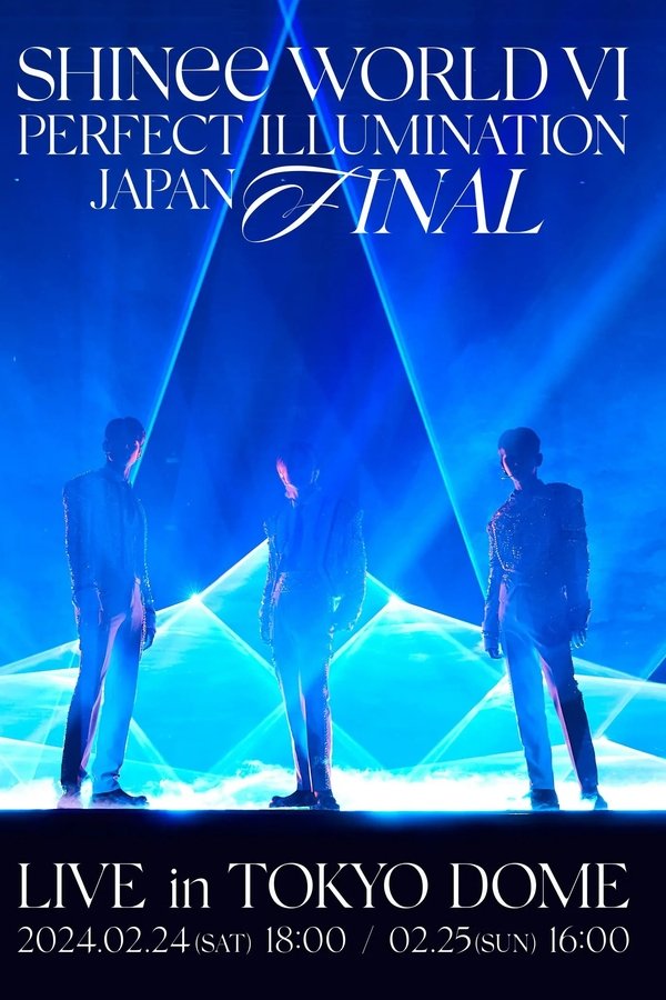 SHINee WORLD VI [PERFECT ILLUMINATION] JAPAN FINAL LIVE In TOKYO DOME