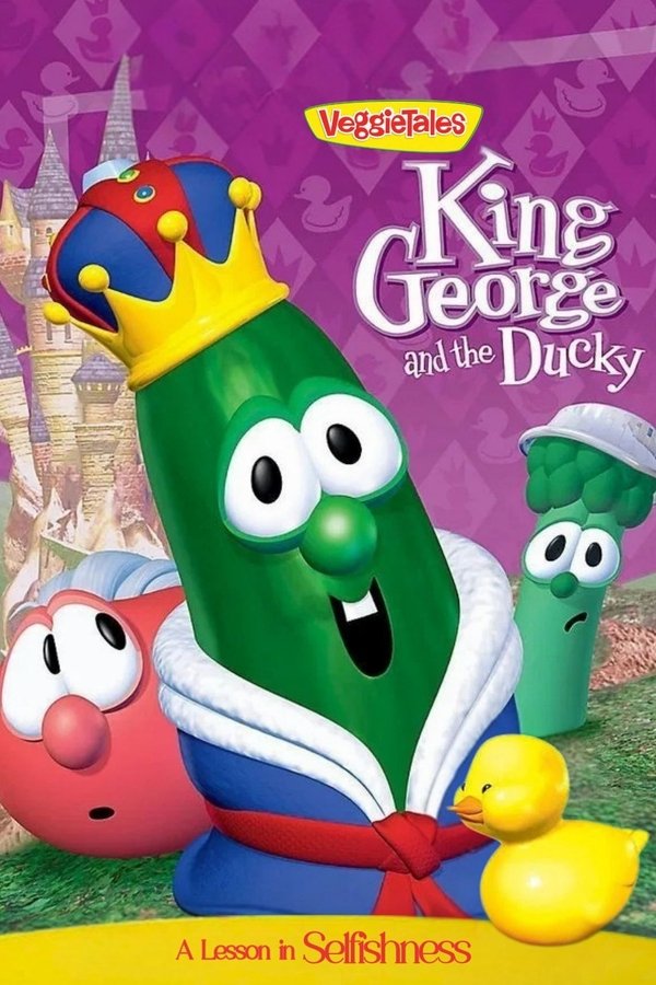 VeggieTales: King George And The Ducky