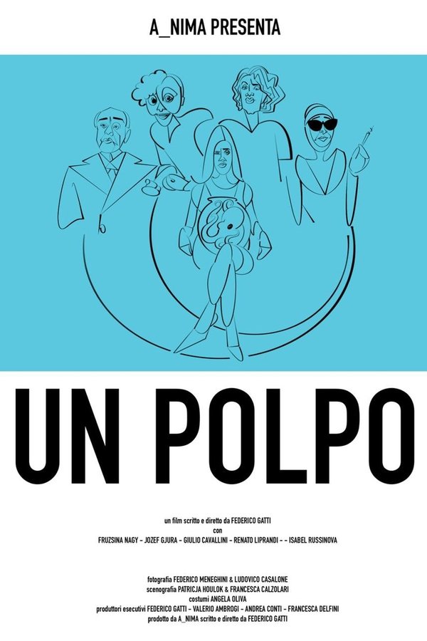 Un Polpo, Ovvero: Breve Manuale Per Districarsi Dalla Malasorte Nelle Situazioni Meno Idonee
