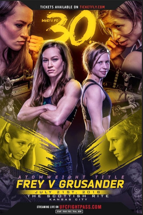Invicta FC 30: Frey Vs. Grusander