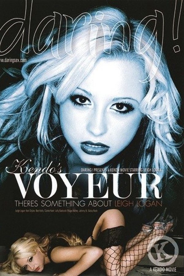 Voyeur: Theres Something About Leigh Logan