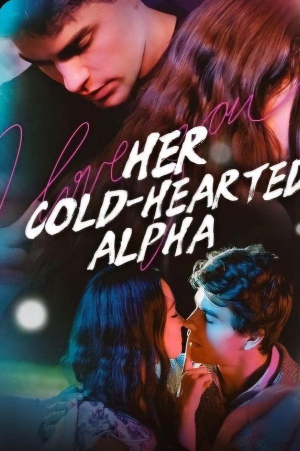 Her Cold-Hearted Alpha