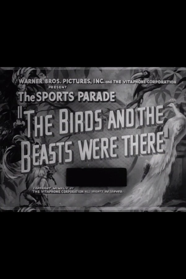 The Birds And The Beasts Were There