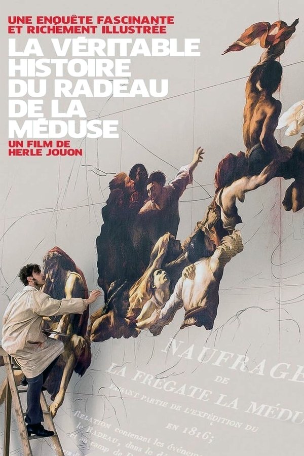 La Véritable Histoire Du Radeau De La Méduse