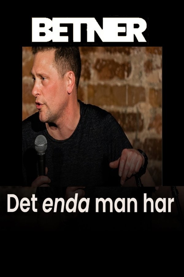 Magnus Betnér - Det Enda Man Har