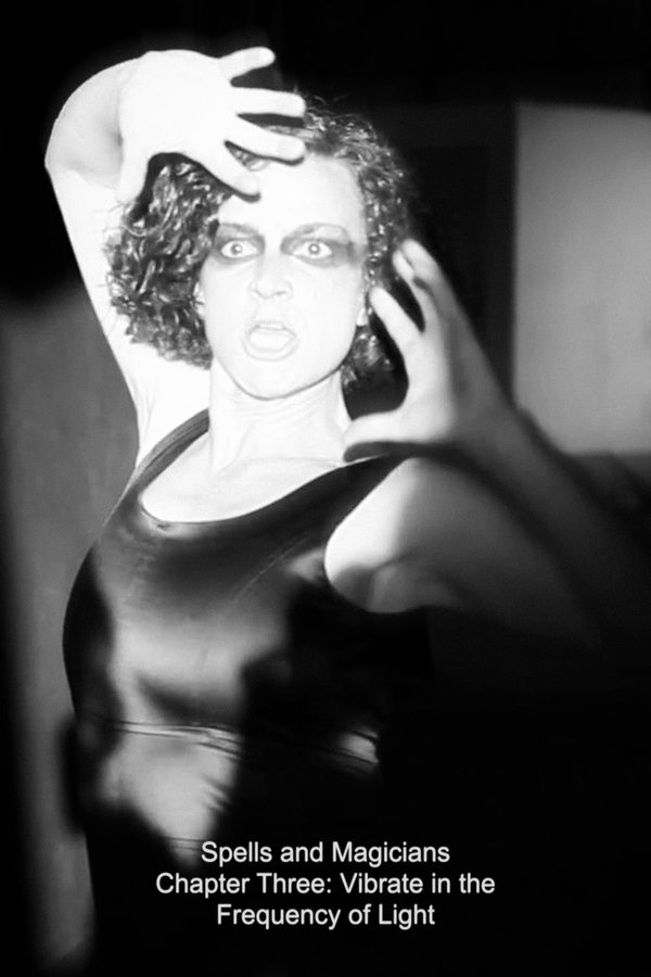 Spells And Magicians Chapter Three: Vibrate In The Frequency Of Light