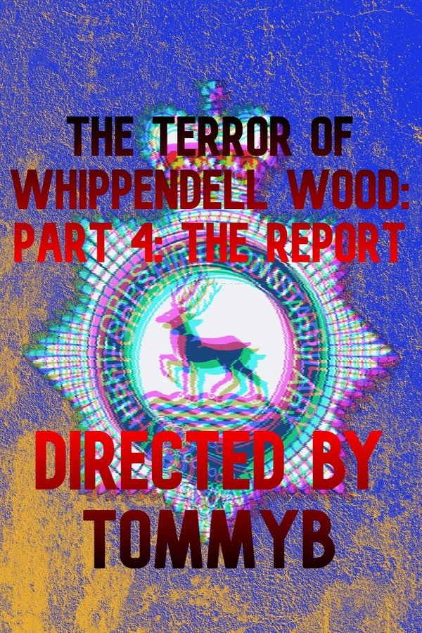The Terror Of Whippendell Wood: Part 4: The Report