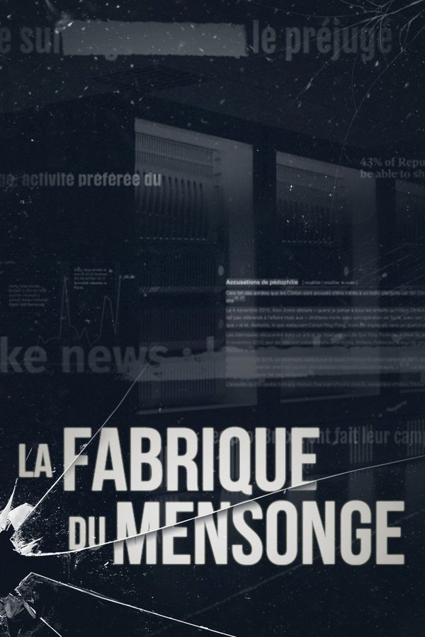 La Fabrique Du Mensonge