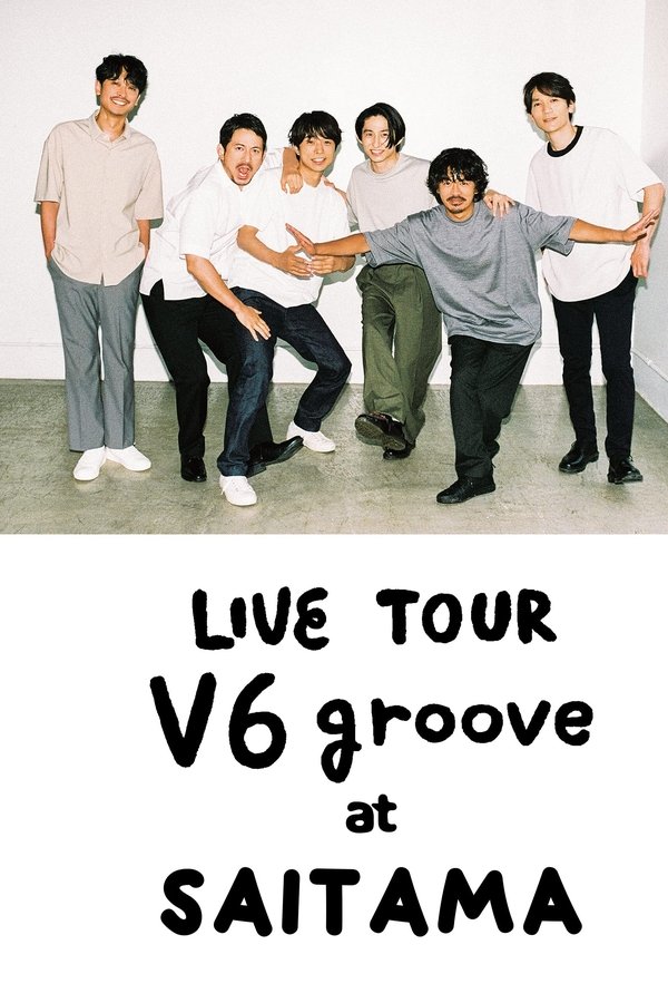 LIVE TOUR V6 Groove At Saitama