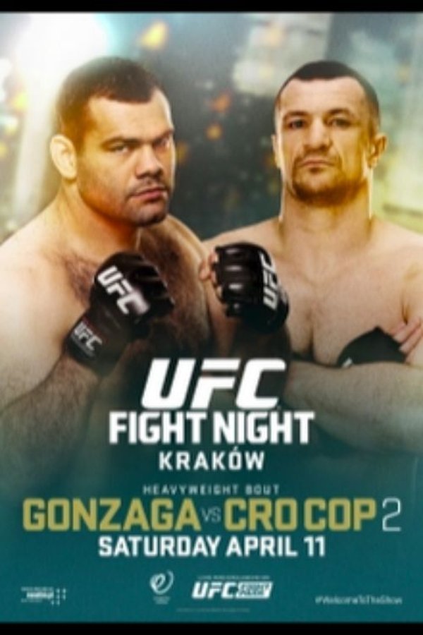 UFC Fight Night 64: Gonzaga Vs. Cro Cop 2