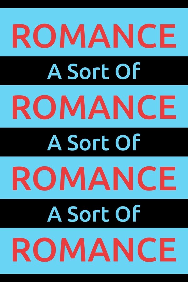 A Sort Of Romance
