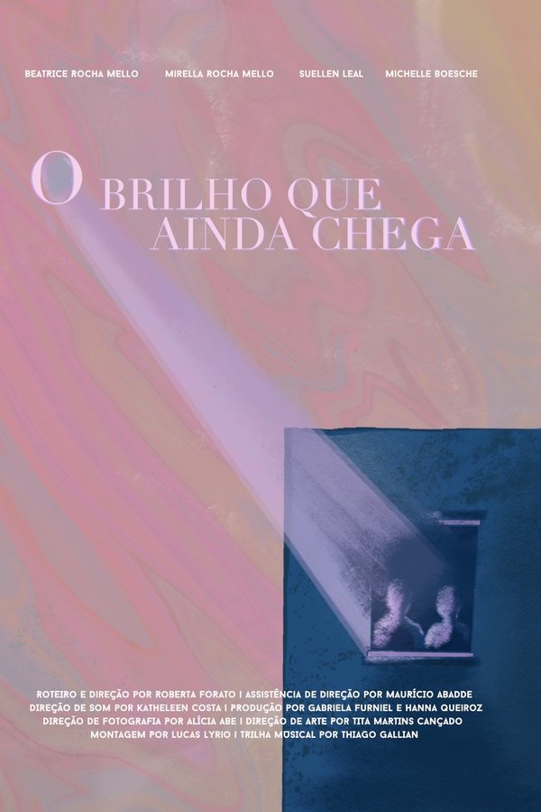 O Brilho Que Ainda Chega