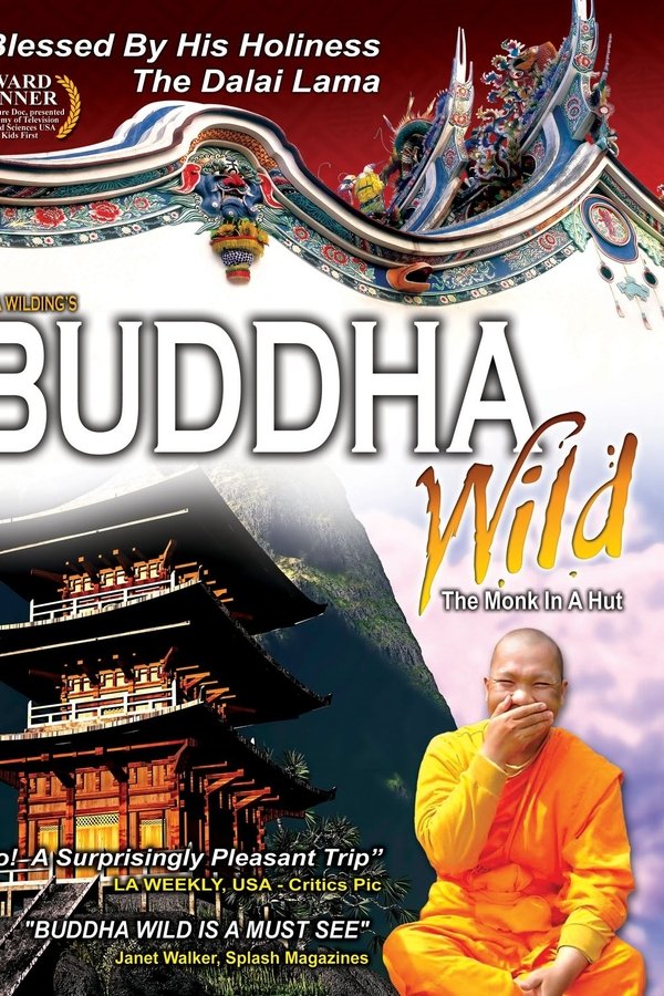Buddha Wild: Monk In A Hut