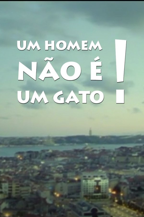 Um Homem Não É Um Gato
