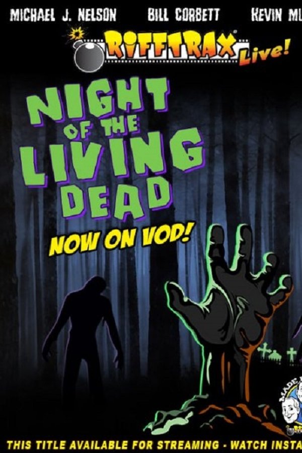 RiffTrax Live: Night Of The Living Dead