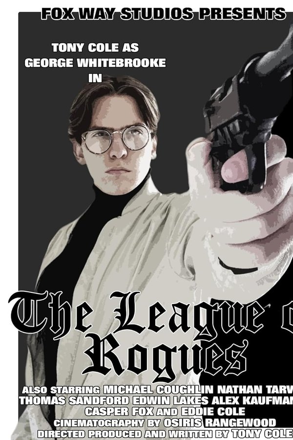 George Whitebrooke: The League Of Rogues