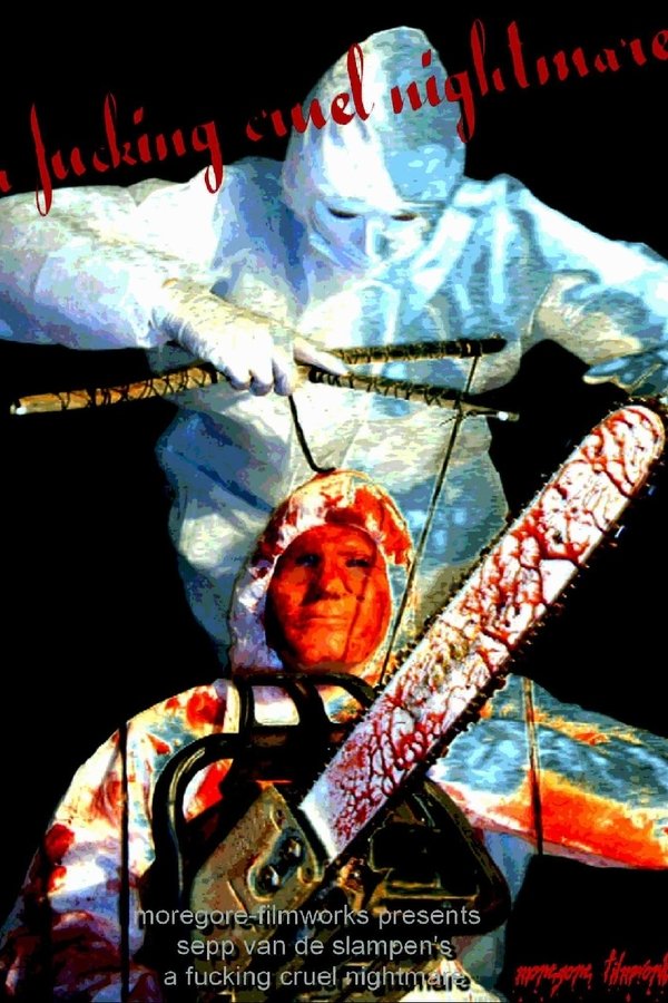 A Fucking Cruel Nightmare