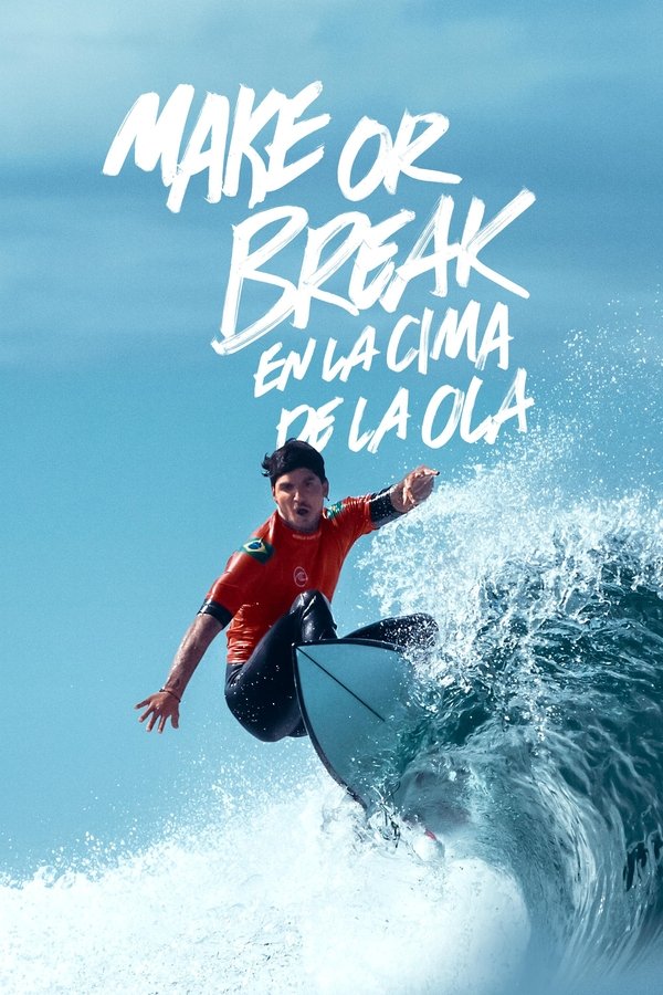 Make or Break: En la cima de la ola