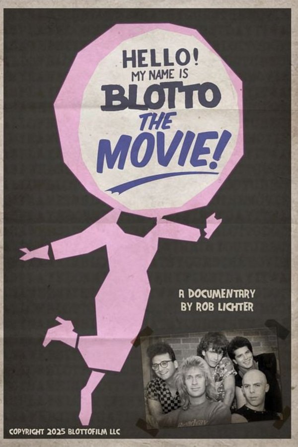 Hello! My Name Is Blotto: The Movie