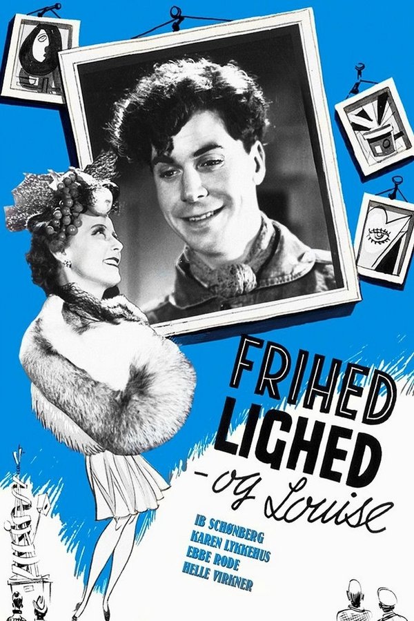 Frihed, Lighed Og Louise