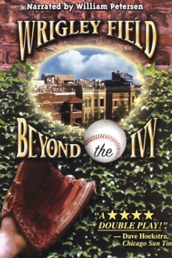 Wrigley Field: Beyond The Ivy