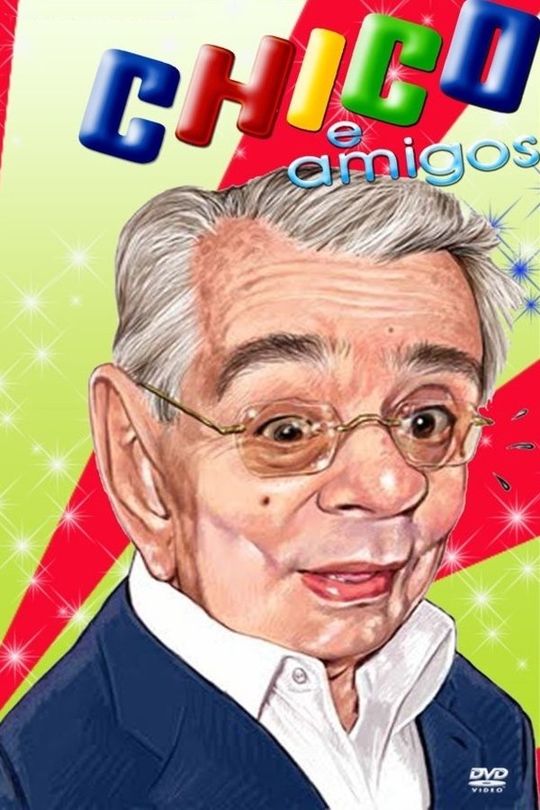 Chico E Amigos