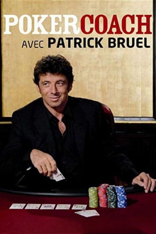 Poker Coach Avec Patrick Bruel