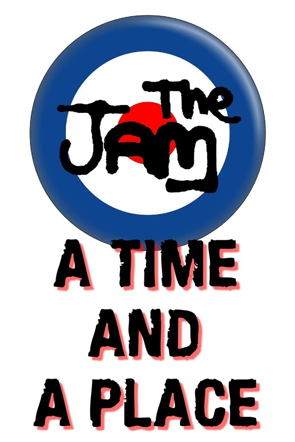 The Jam: A Time And A Place