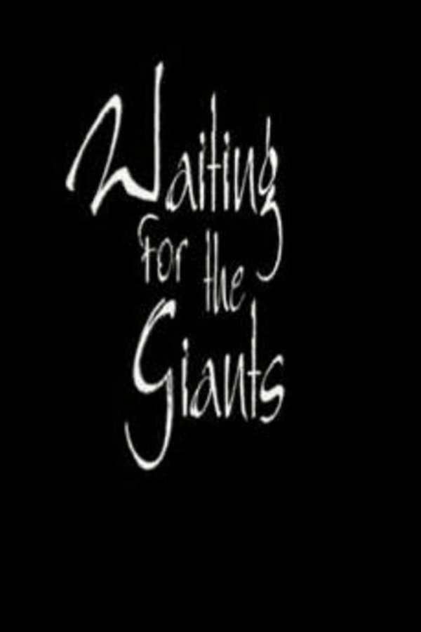 Waiting For The Giants