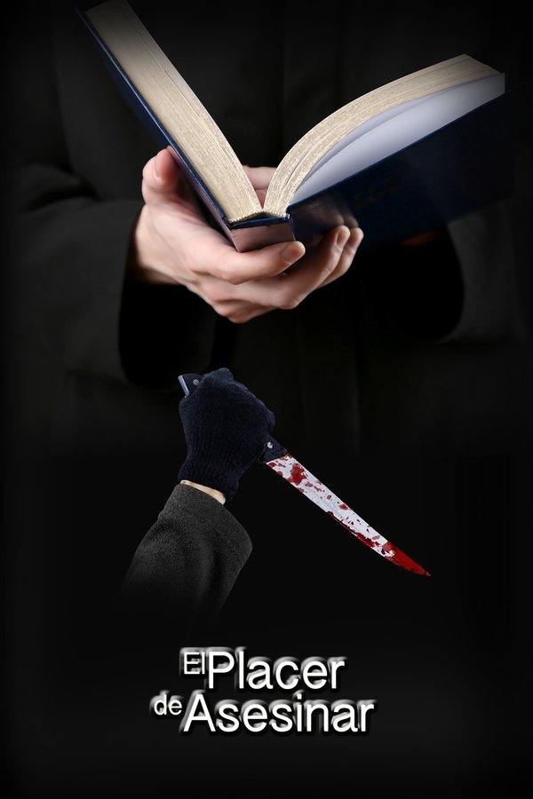 El Placer De Asesinar