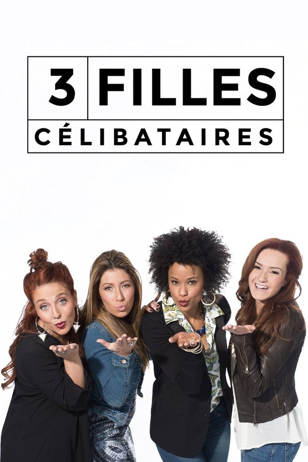 3 Filles Célibataires