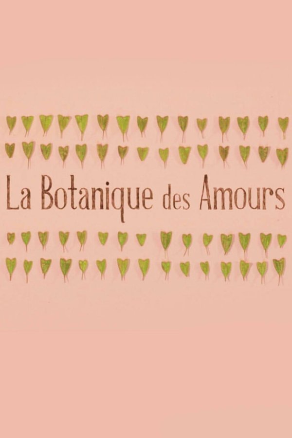 La Botanique Des Amours