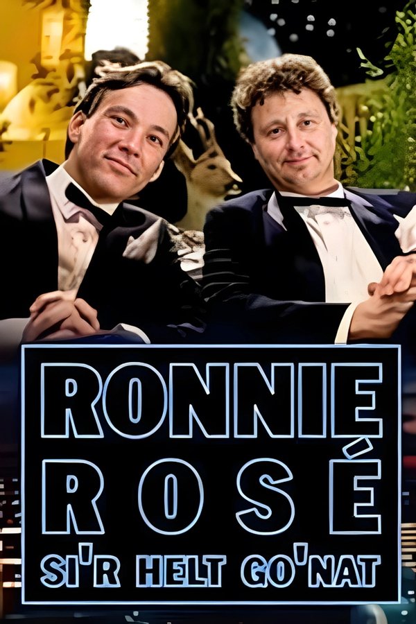 Ronnie Rosé Si'r Helt Go'nat
