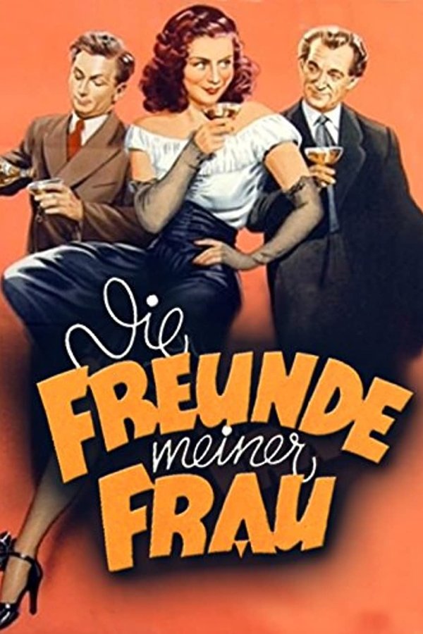 Die Freunde Meiner Frau