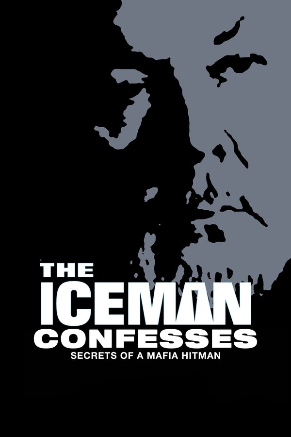 The Iceman Confesses: Secrets Of A Mafia Hitman