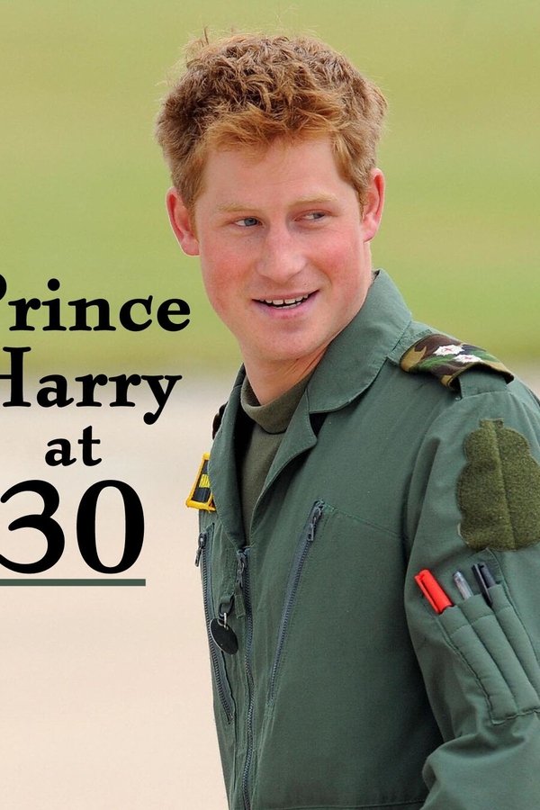 Prince Harry at 30