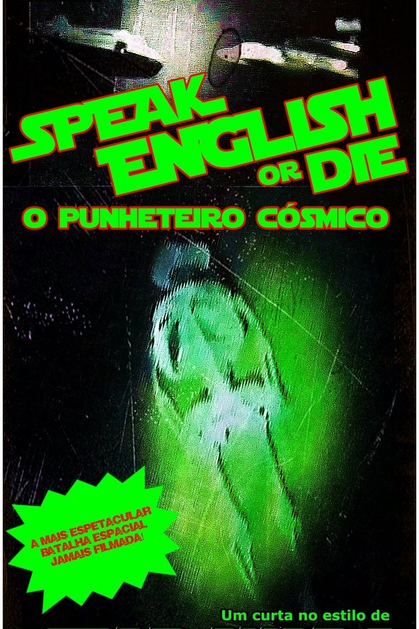 Speak English Or Die - O Punheteiro Cósmico