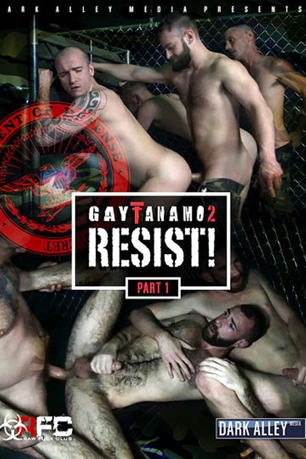Gaytanamo 2: Resist Part 1