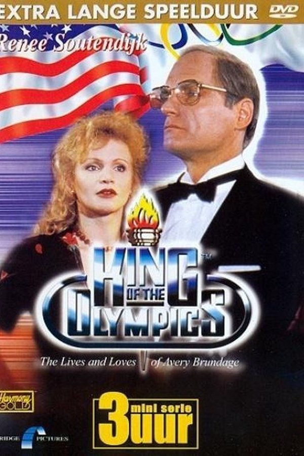 King Of The Olympics: The Lives And Loves Of Avery Brundage